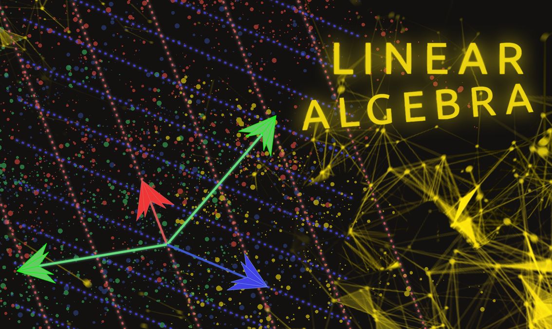 Linear Algebra For Machine Learning LA101